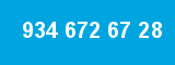 934 672 67 28